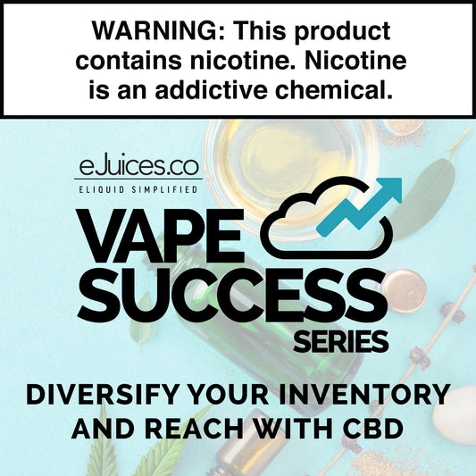 Vape Success Series: Diversify Inventory, Reach with CBD