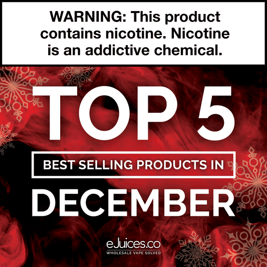 Top 5 Best Selling Vape Products - December 2020