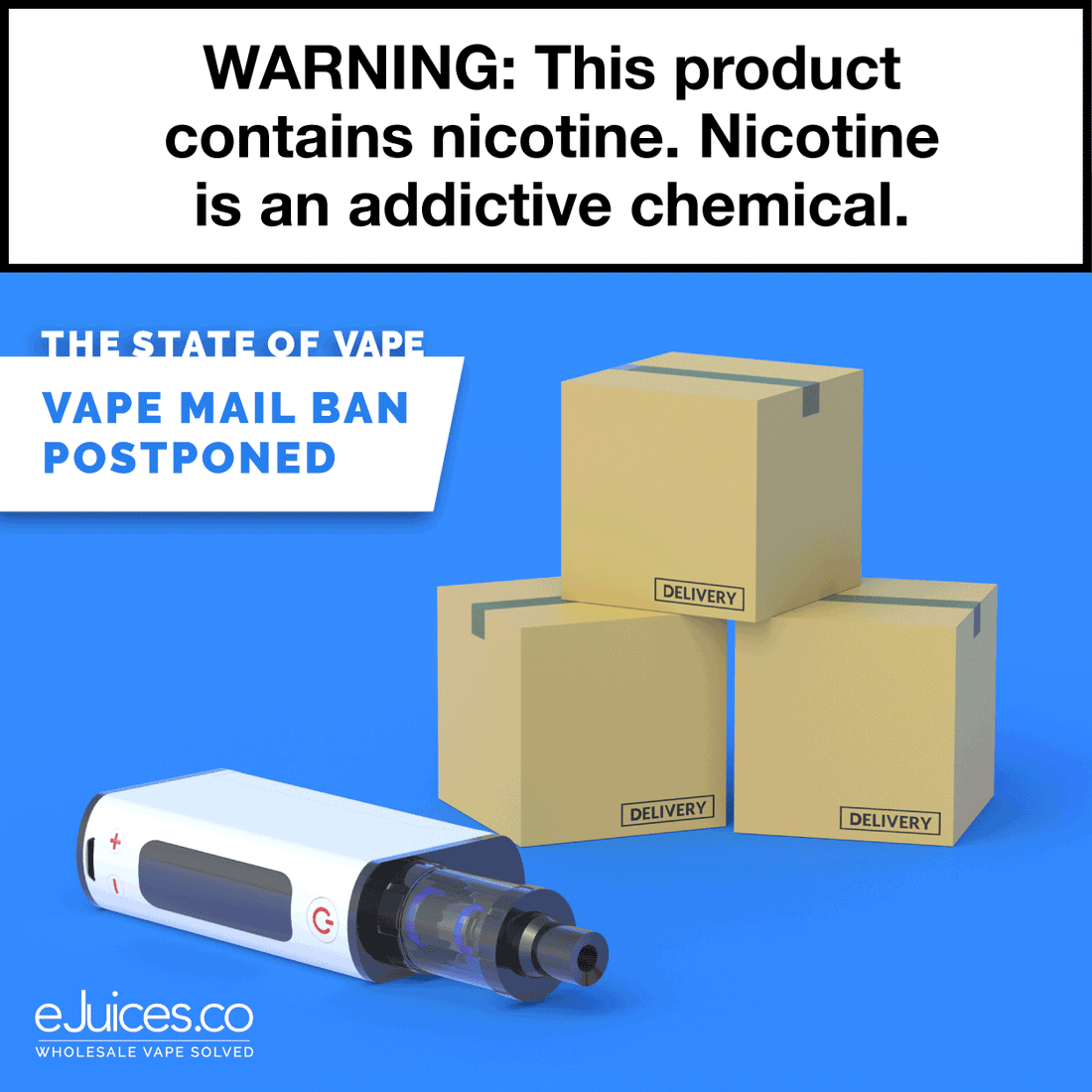 State of Vape: Vape Mail Ban Postponed