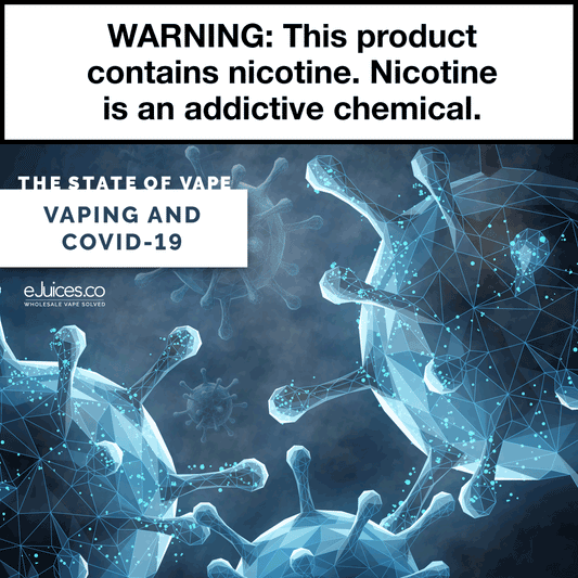 State of Vape: COVID-19 and Vaping Narrative Debunked?