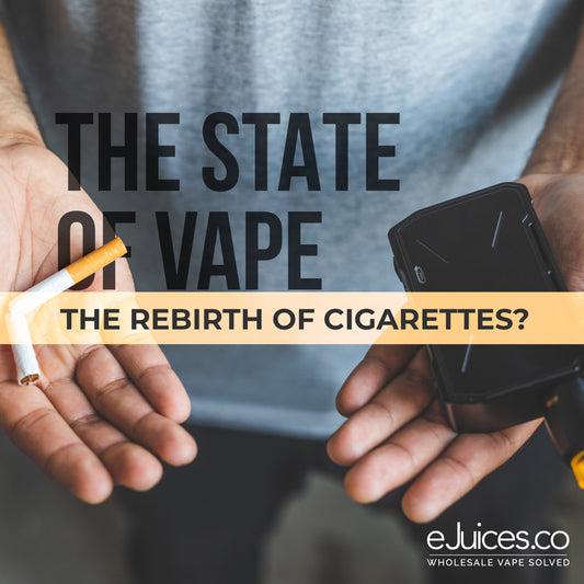State of Vape: The Rebirth of Cigarettes?