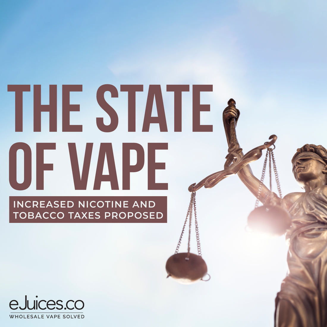 State of Vape: Increased Nicotine and Tobacco Taxes Proposed