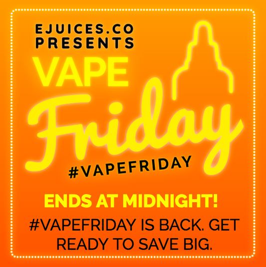 Vape Friday 2018!