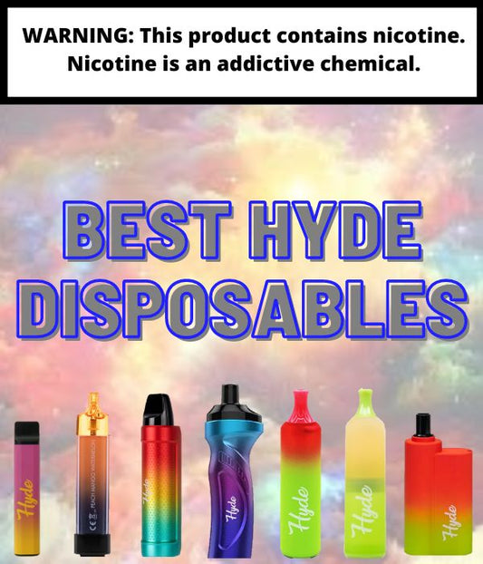 The Best Hyde Disposable Vape Pens of 2022