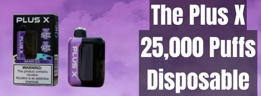 The Plus X 25,000 Puffs Disposable Offers Big Flavor in a Compact Package